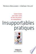 Insupportables pratiques