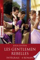 Intégrale de la série Les gentlemen rebelles