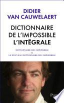 Intégrale Dictionnaire de l'impossible