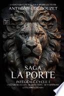 Intégrale saga LA PORTE - Cycle I - tomes 1-2-3