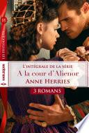 Intégrale Série ''A la cour d'Aliénor''