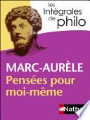 Intégrales de Philo - MARC AURELE, Pensées pour moi-même