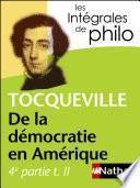Intégrales de Philo - TOCQUEVILLE, De la démocratie en Amérique (4e partie tome 2)