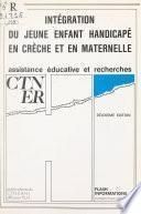 Intégration du jeune enfant handicapé en crèche et en maternelle