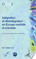 Intégration et désintégration en Europe centrale et orientale