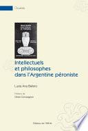 Intellectuels et philosophes dans l’Argentine péroniste