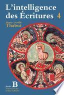 Intelligence des écritures - Volume 4 - Année B