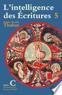 Intelligence des écritures - Volume 5 - Année C
