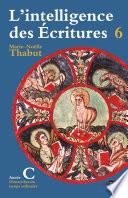 Intelligence des écritures - Volume 6 - Année C