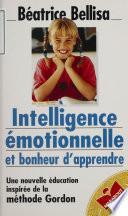Intelligence émotionnelle et bonheur d'apprendre