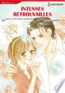 Intenses retrouvailles