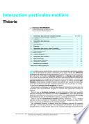 Interaction Particules-matiere