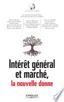 Intérêt général et marché, la nouvelle donne