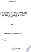 Intérêts et impérialisme français dans l'Empire ottoman