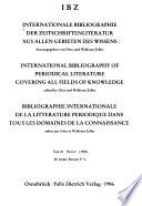 International bibliography of periodical literature covering all fields of knowledge
