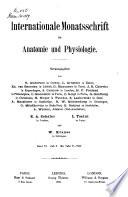 Internationale Monatsschrift für Anatomie und Physiologie