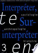 Interpréter, surinterpréter