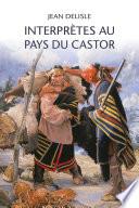 INTERPRÈTES AU PAYS DU CASTOR
