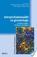 Interprofessionnalité en gérontologie