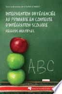 Intervention différenciée au primaire en contexte d'intégration scolaire