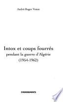 Intox et coups fourrés pendant la guerre d'Algérie