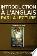 Introduction à l'anglais par la lecture d'urban fantasy