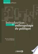 Introduction à l'anthropologie du politique