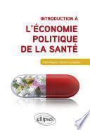 Introduction à l'économie politique de la santé