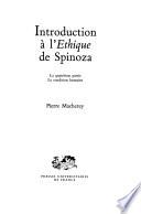 Introduction à l'Ethique de Spinoza: ptie. La condition humaine