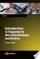 Introduction à l'ingénierie des installations nucléaires