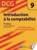 Introduction à la comptabilité - 5ème édition - DCG - Épreuve 9 - Corrigés des applications