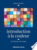 Introduction à la couleur - 2e éd.