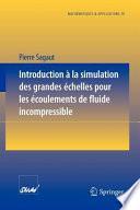 Introduction a la simulation des grandes échelles pour les écoulements de fluide incompressible