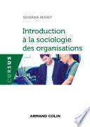 Introduction à la sociologie des organisations