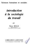 Introduction à la sociologie du travail