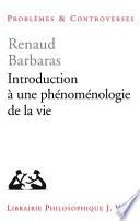 Introduction à une phénoménologie de la vie