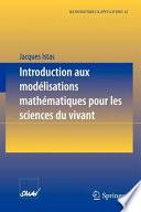 Introduction aux modélisations mathématiques pour les sciences du vivant