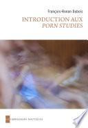 Introduction aux porn studies