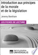 Introduction aux principes de la morale et de la législation de Jeremy Bentham