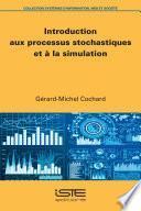 Introduction aux processus stochastiques et à la simulation