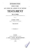 Introduction historique et critique aux livres de l'Ancien et du Nouveau Testament