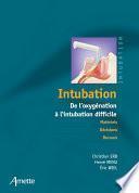 Intubation. De l'oxygénation à l'intubation difficile