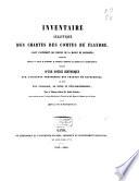 Inventaire analytique des chartes des comtes de Flandre, avant l'avènement des princes de la maison de Bourgogne, autrefois déposées au château de Rupelmonde, et conservées aujourd'hui aux archives de la Flandre-Orientale