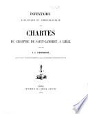 Inventaire analytique et chronologique des chartes du chapitre de Saint-Lambert; à Liége