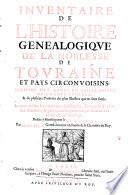 Inventaire de l'histoire genealogique de la noblesse de Touraine et pays circonvoisins (etc.).
