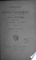 Inventaire des archives dauphinoises de m. Henry Morin-Pons, rédigé et publ. par U. Chevalier et A. Lacroix. Dossiers généalogiques A-C.