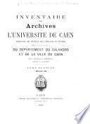 Inventaire des archives de l'Université de Caen conservée aux Archives départementales du Calvados