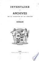 Inventaire des archives de la commune et de l'église de Schilde