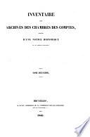 Inventaire des archives des Chambres des comptes, précédé d'une notice historique sur les anciennes institutions