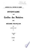 Inventaire des greffes des notaires du régime français